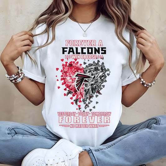 ATL Forever Win Or Lose Yesterday Today Tomorrow Forever No Matter What 2D Shirt 2407 DatND DVT