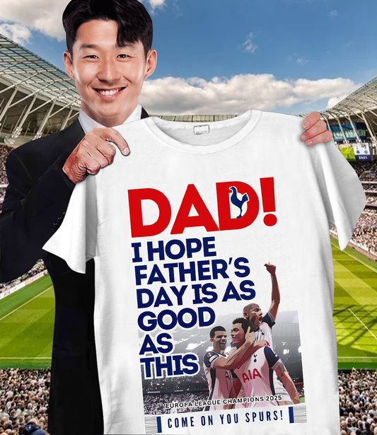 TOT - Dad! I Hope Father‘s Day Is As Good As This Shirt DDTTTV