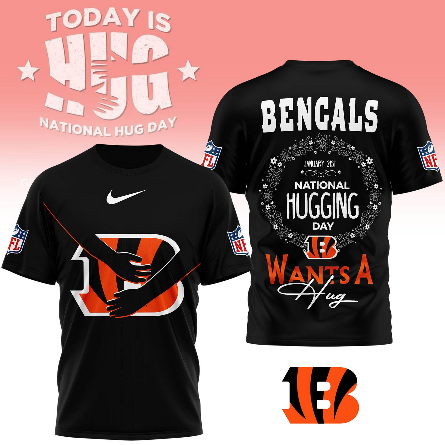 CIN Premium NFL National Hugging Day 3D Shirt DDT NTL