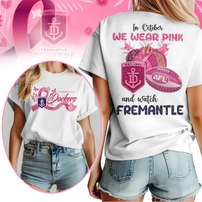 In October We Wear Pink And Watch FRE Shirt
