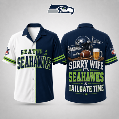 Premium NFL x SEA Funny Football Fan Hawaiian Shirt Sorry Wife It's Tailgate Time Button 300626