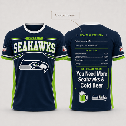 Premium NFL x SEA Funny Personalized Health Check Form 3D Shirt Football Enthusiasts 040726