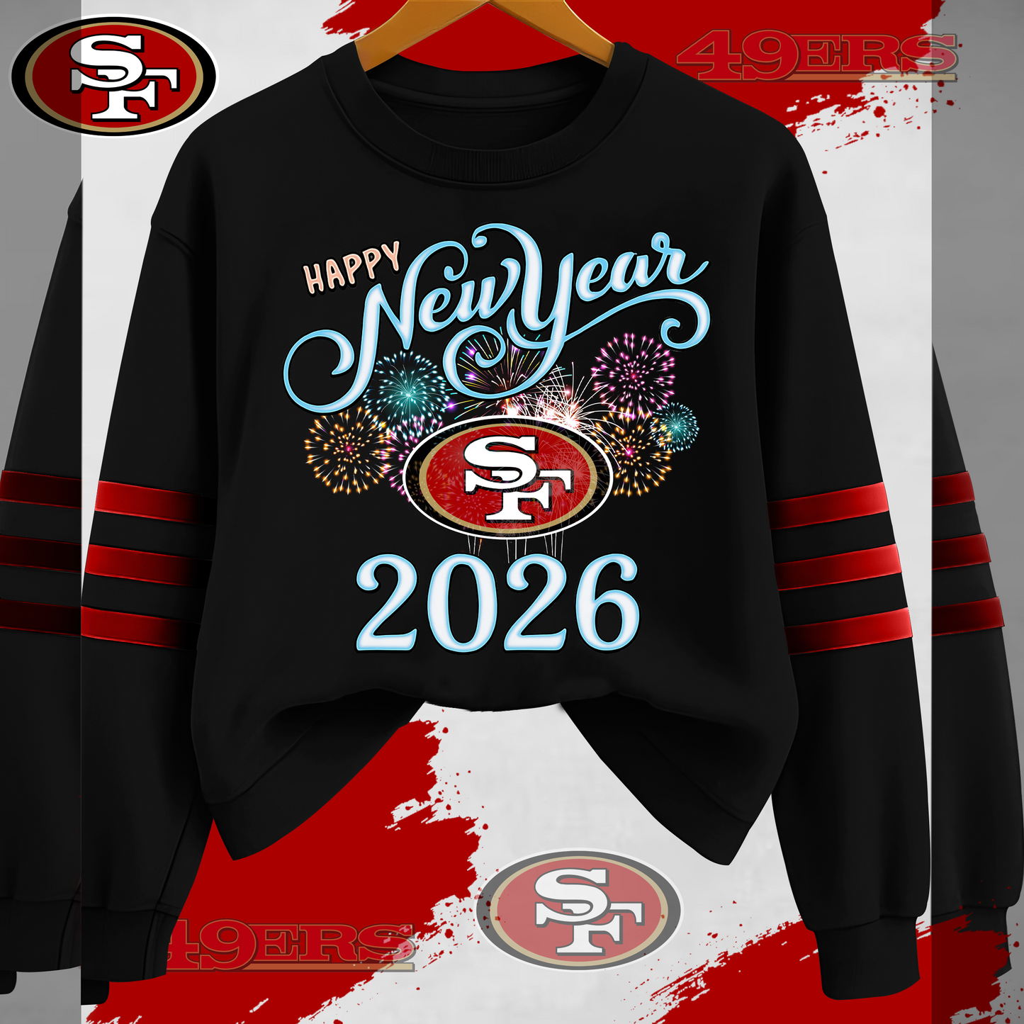 SF49 Premium NFL Happy New Year 2026 Sweatshirt DDT CTND