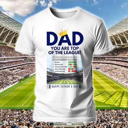 TOT - Dad You Are Top Of The League Shirt DDTTTV