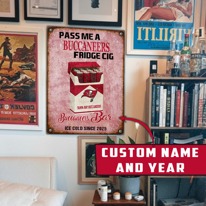 Personalized TBB x NFL Vintage Fridge Cig Metal Sign DDT NTL