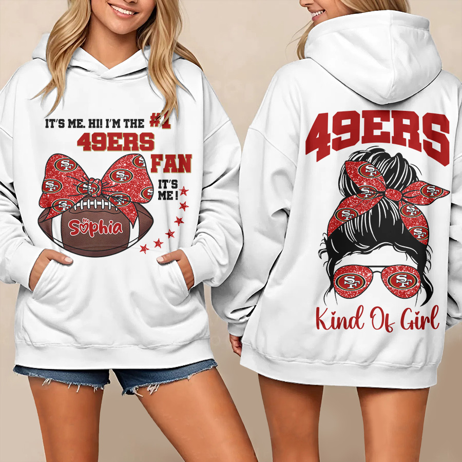 SF49 Premium NFL Kind Of Girl Hoodie DDT HLPHUONG